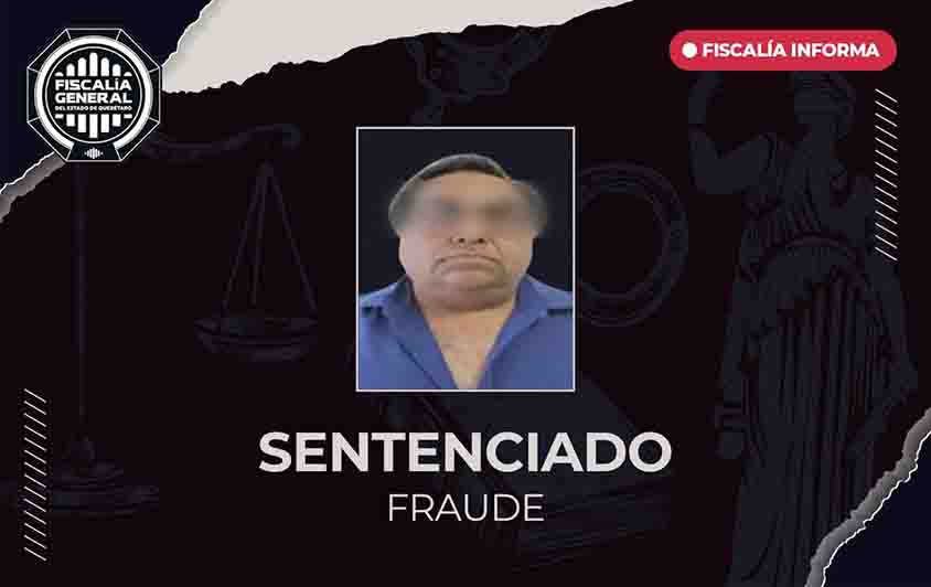 Sentenciado Juan “N” por fraude financiero